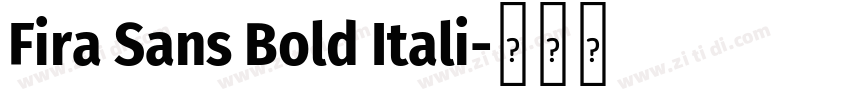 Fira Sans Bold Itali字体转换